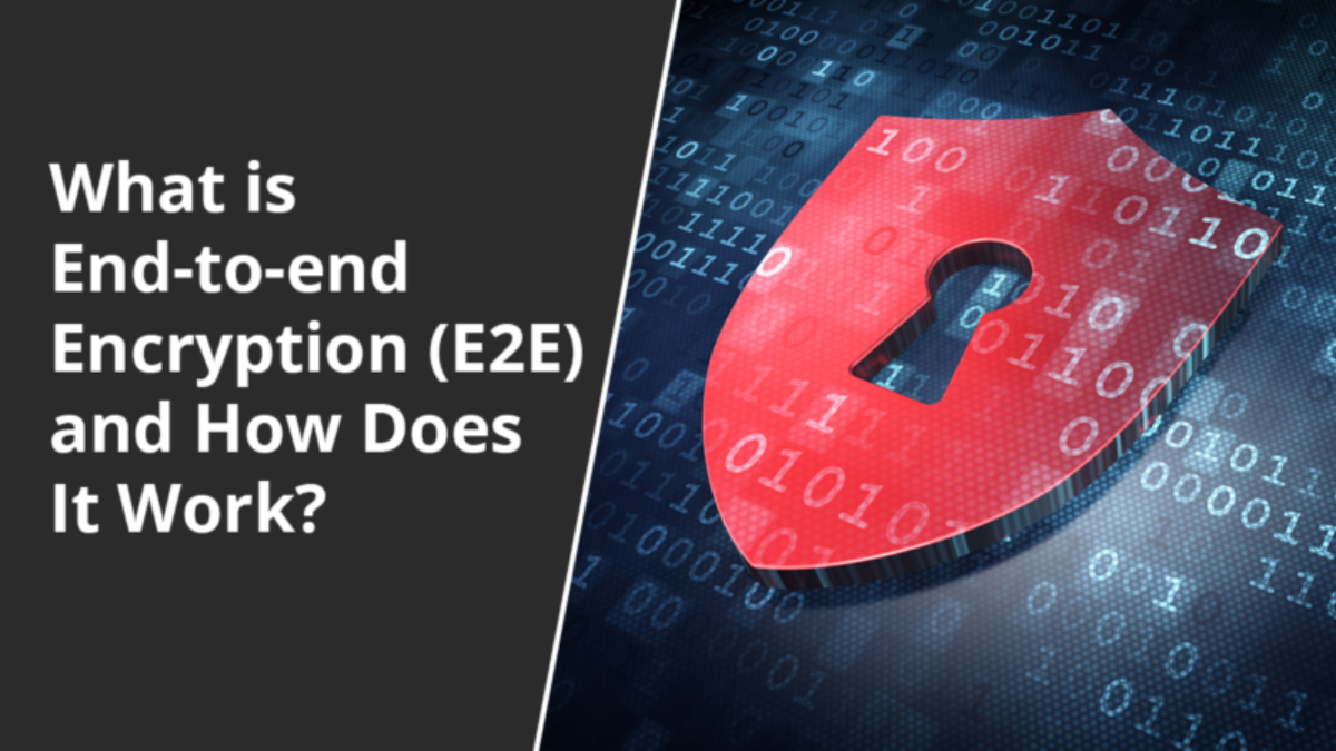 What is End-to-end Encryption