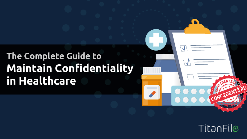 How to Maintain Confidentiality in Healthcare