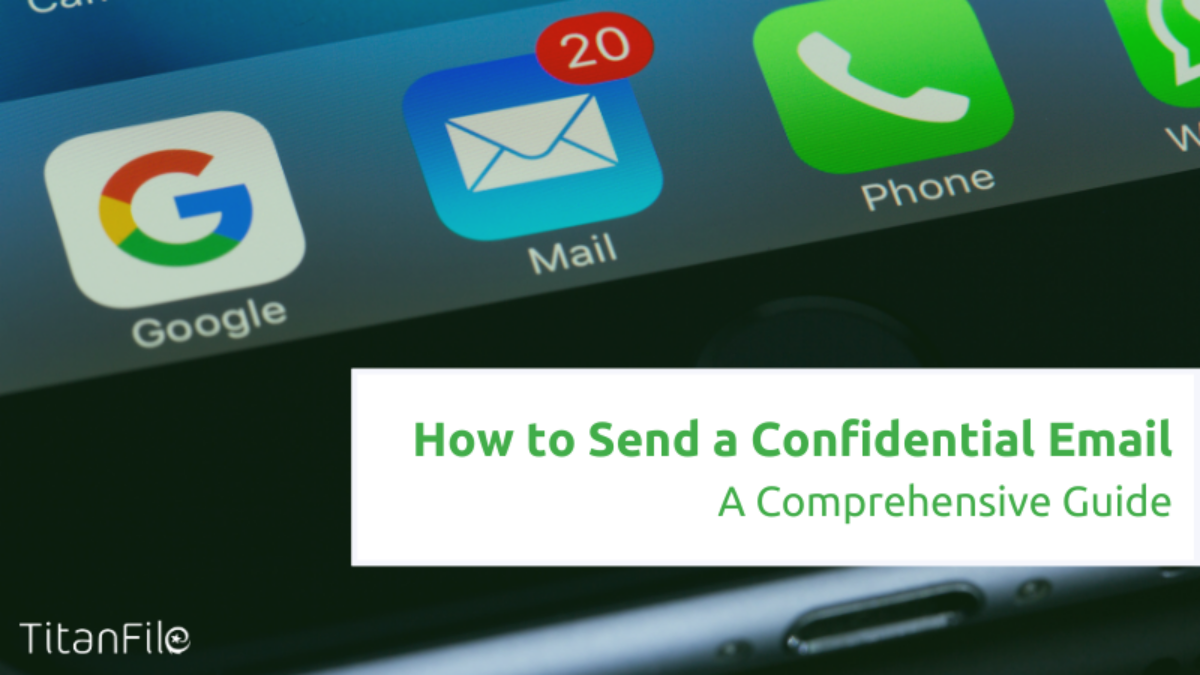 How to Send a Confidential Email