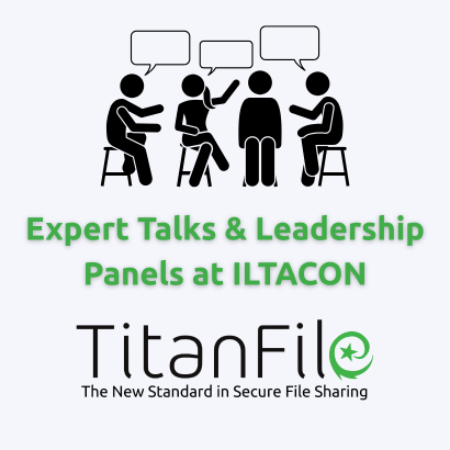 ILTACON_TitanFile Speaking Opportunities