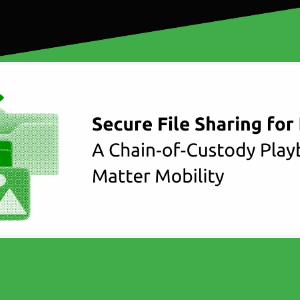 Chain‑of‑Custody Playbook for Matter Mobility