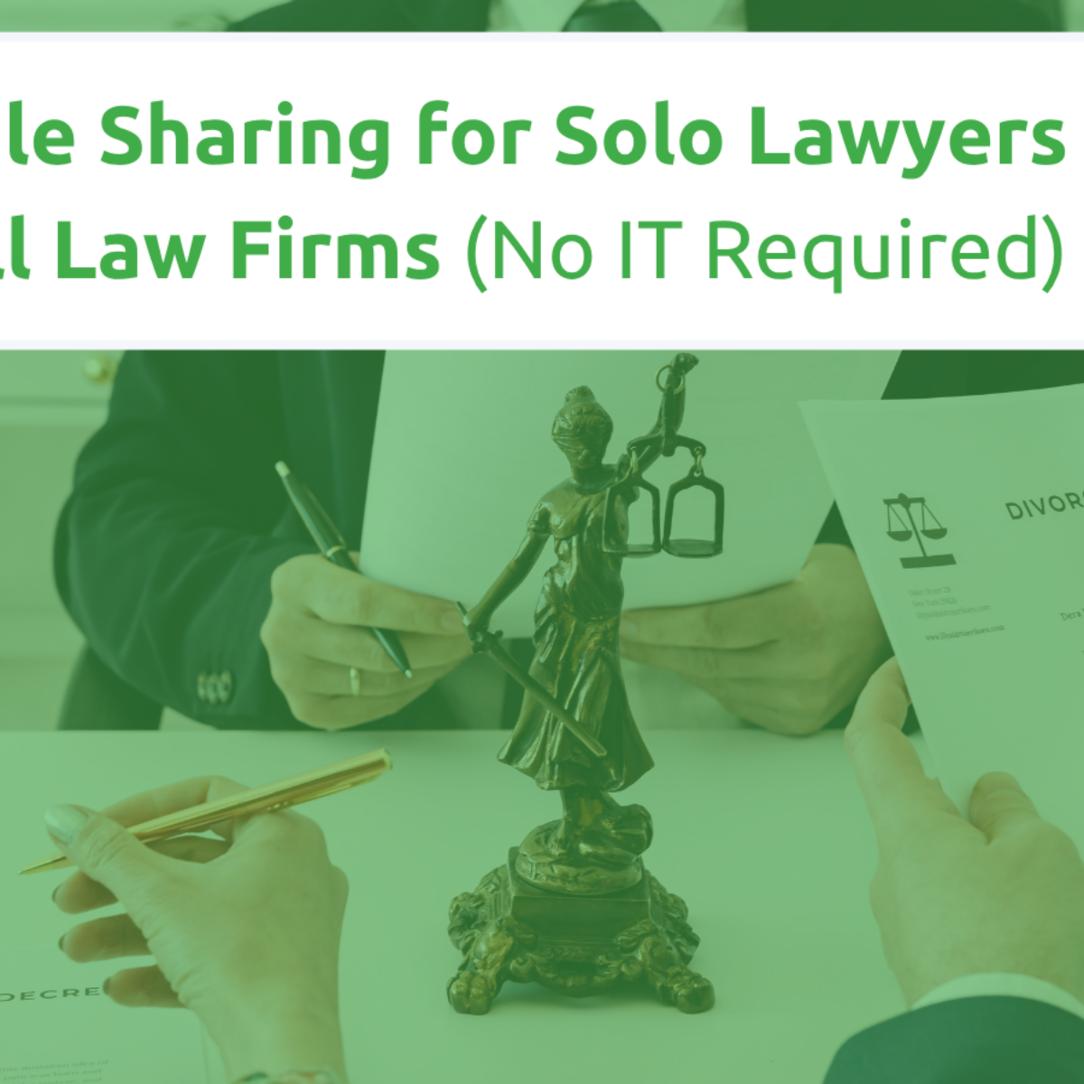 Secure File Sharing for Solo Lawyers and Small Law Firms